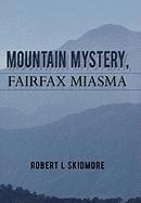 bokomslag Mountain Mystery, Fairfax Miasma