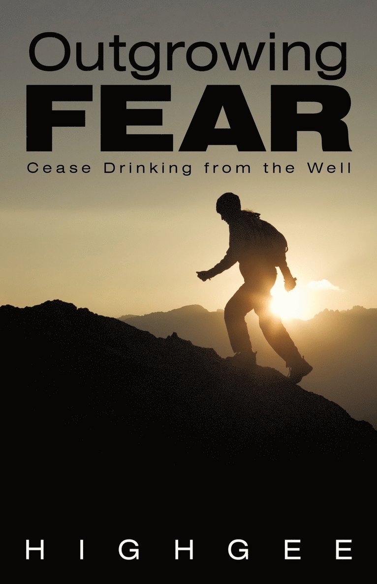 Outgrowing Fear 1