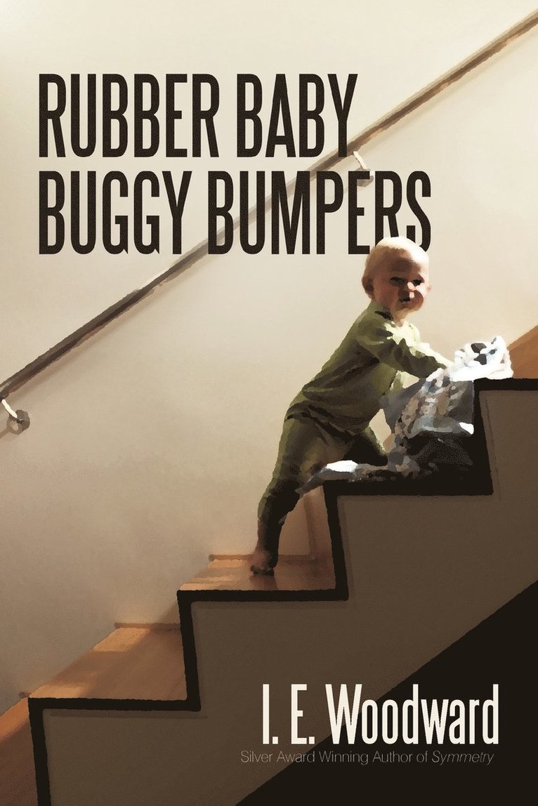 I E Woodward, I. E. Woodward - Rubber Baby Buggy Bumpers, Häftad