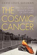 The Cosmic Cancer 1