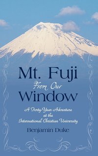 bokomslag Mt. Fuji from Our Window