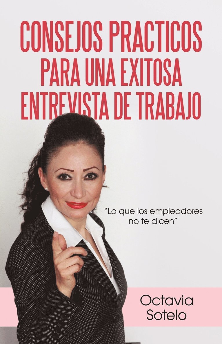 Octavia Sotelo - Consejos Practicos Para Una Exitosa Entrevista de Trabajo, Häftad