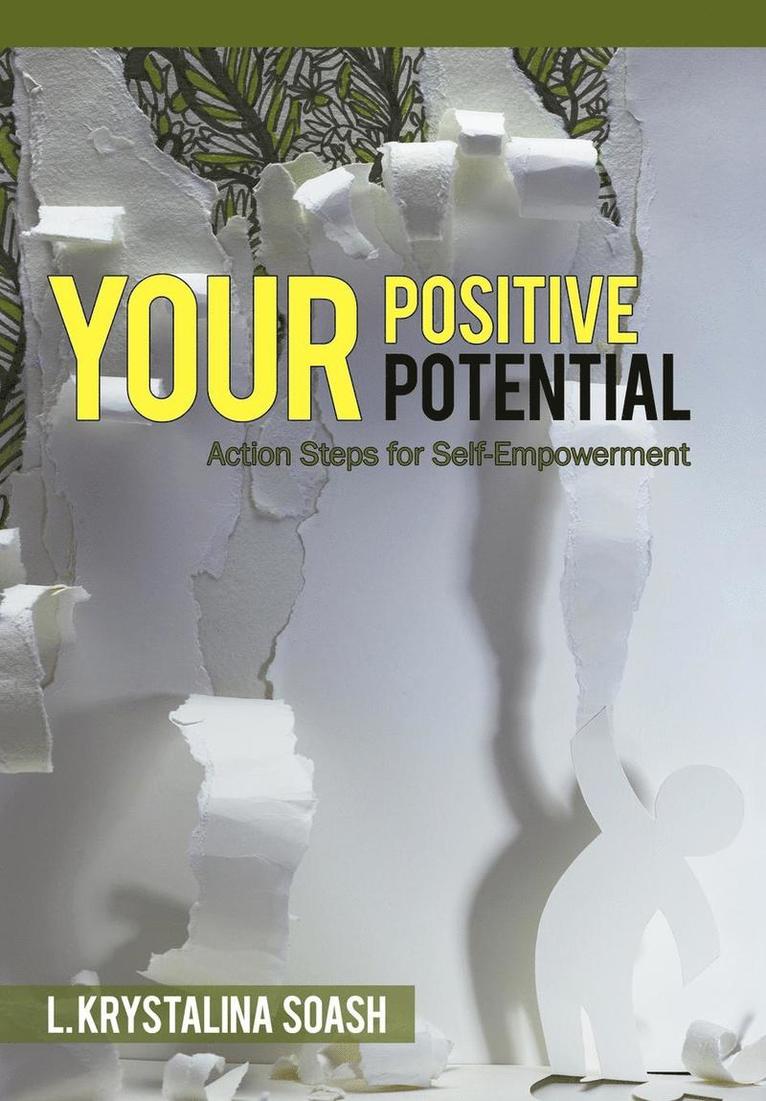 L Krystalina Soash, L. Krystalina Soash - Your Positive Potential, Inbunden