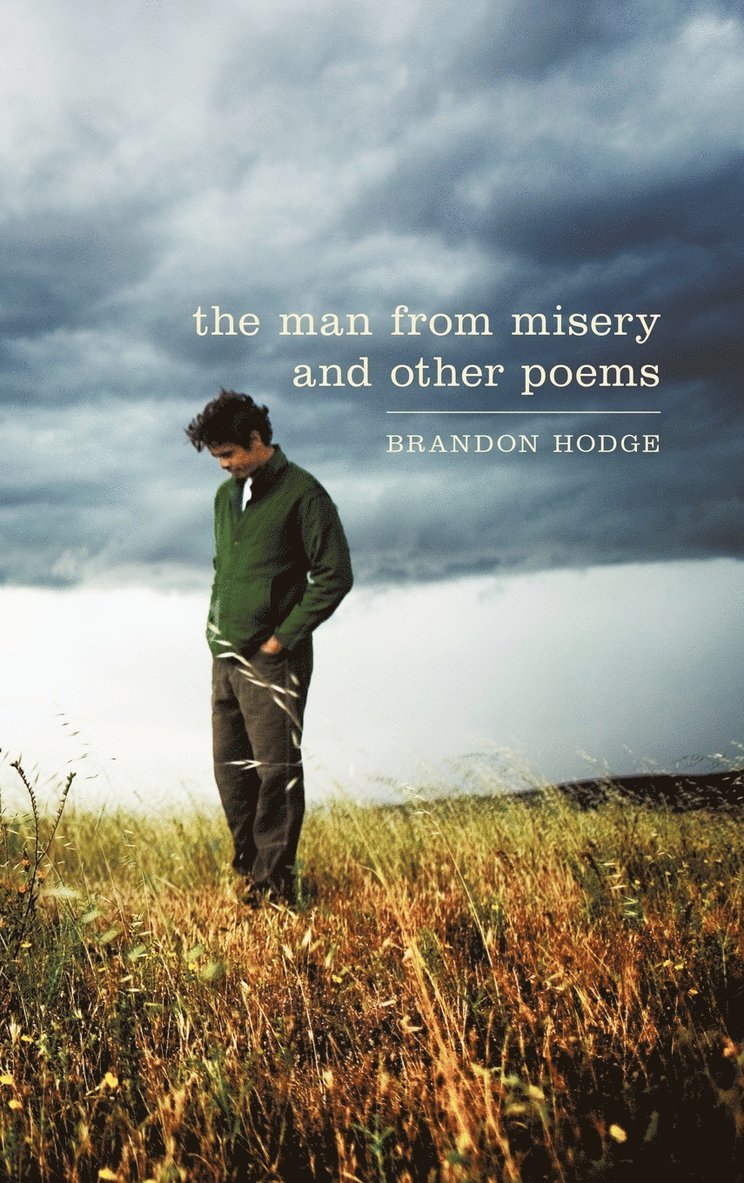 The Man from Misery and Other Poems 1