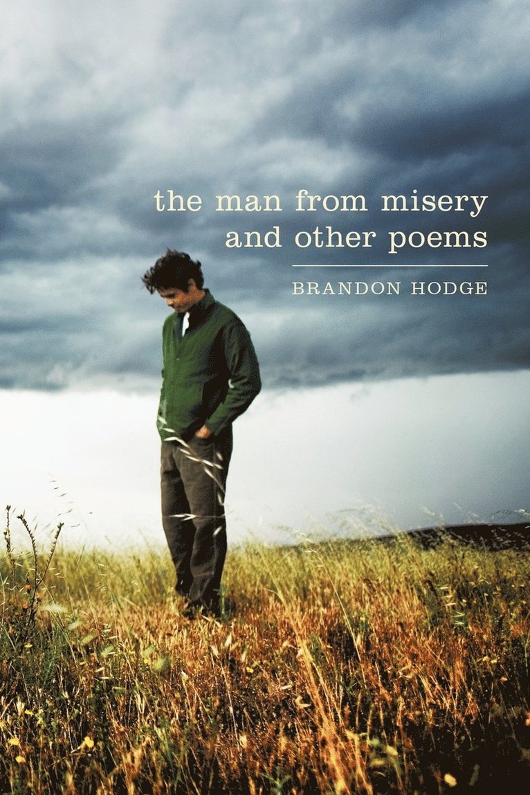 The Man from Misery and Other Poems 1
