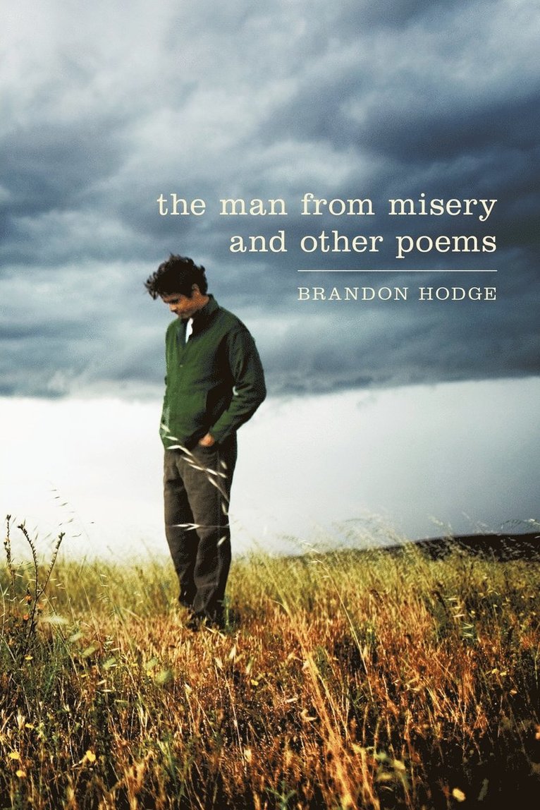 Brandon Hodge - Man from Misery and Other Poems, Häftad
