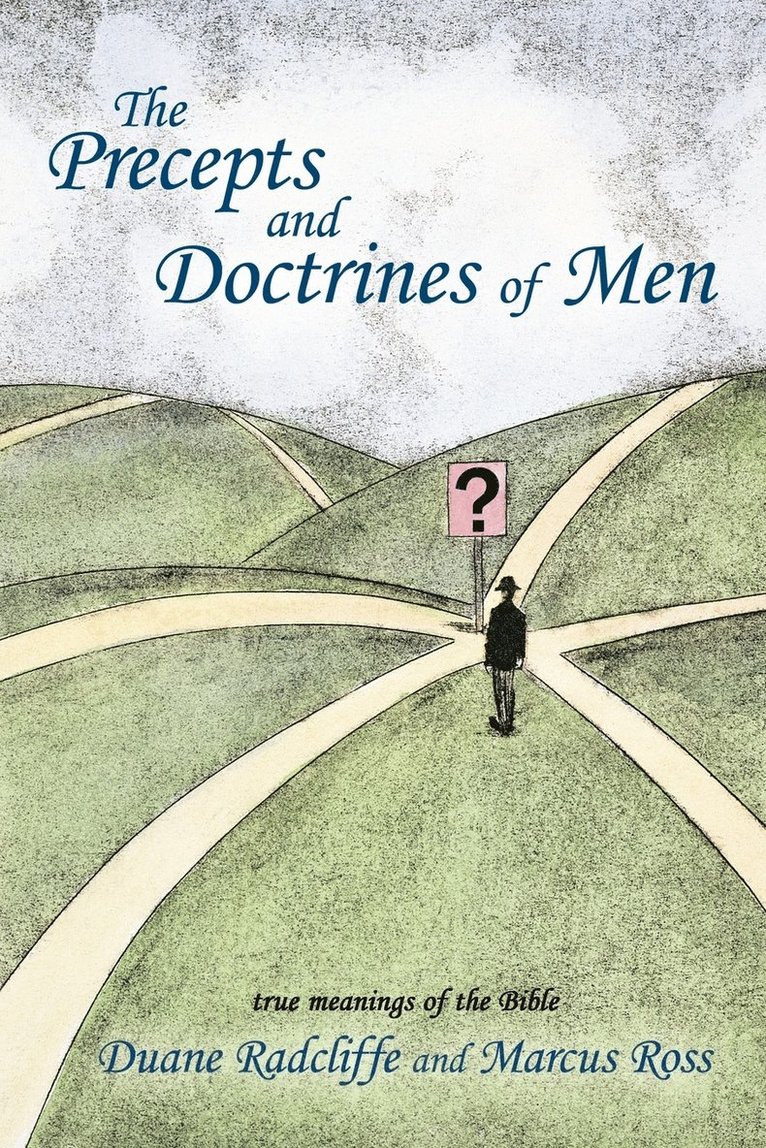The Precepts and Doctrines of Men 1