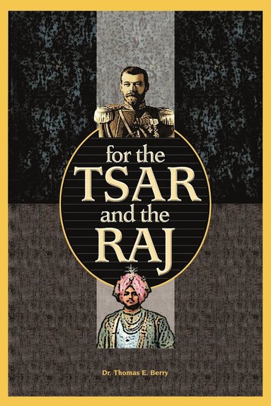 bokomslag For the Tsar and the Raj