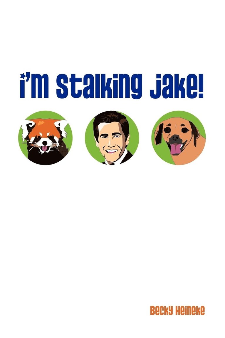I'm Stalking Jake! 1