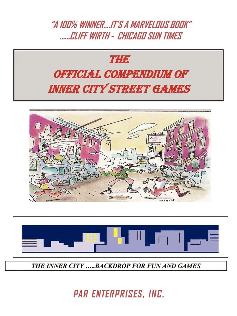 Par Enterprises Inc, PAR Enterprises Inc.,, PAR Enterprises Inc. - Official Compendium of Inner City Street Games, Häftad