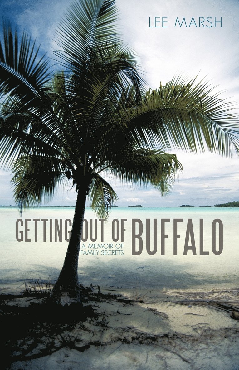 Lee Marsh - Getting out of Buffalo, Häftad