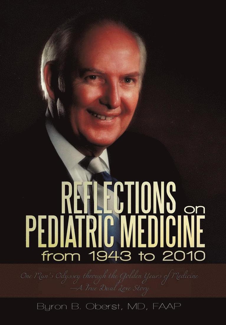 Reflections on Pediatric Medicine from 1943 to 2010 1