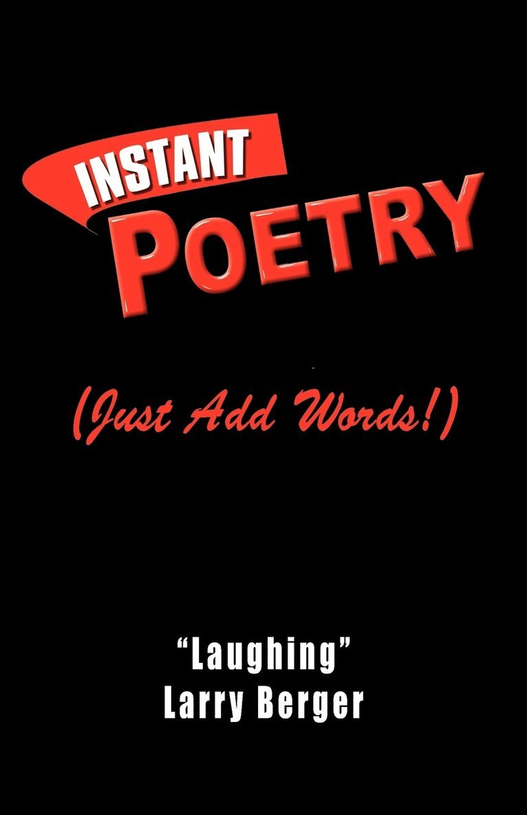 Instant Poetry (Just Add Words!) 1