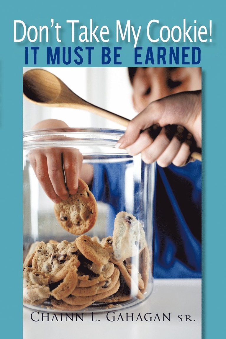 Don't Take My Cookie! It Must Be Earned