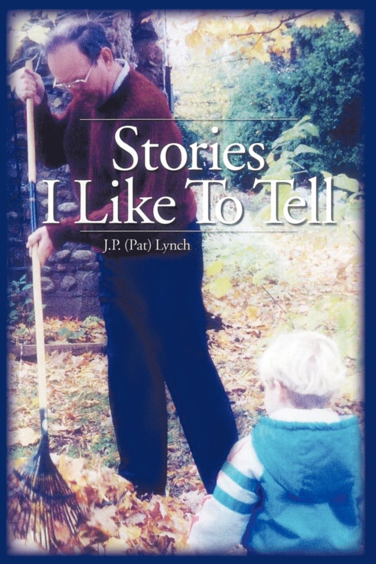 Stories I Like to Tell 1