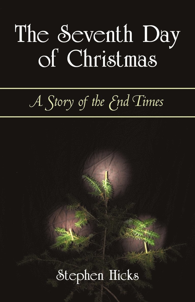 Stephen Hicks - Seventh Day of Christmas, Häftad