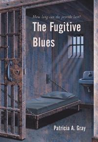 bokomslag The Fugitive Blues
