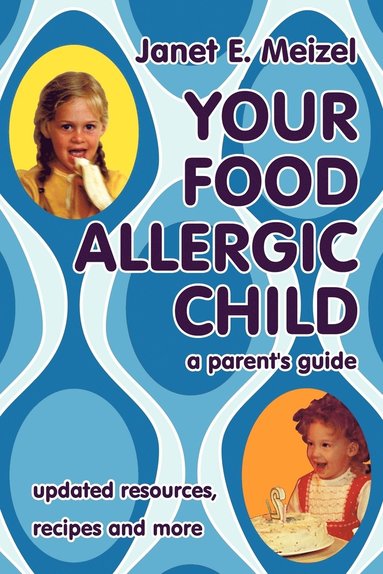 bokomslag Your Food Allergic Child