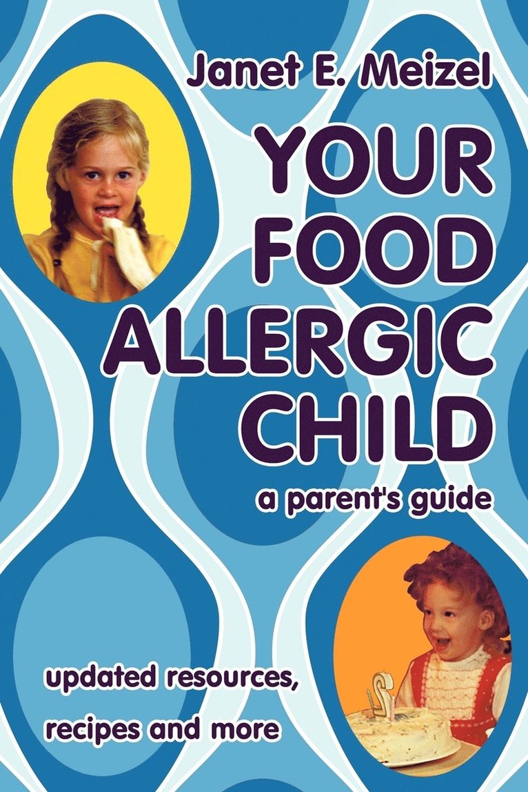 Your Food Allergic Child 1