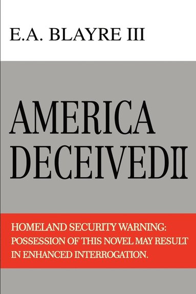 bokomslag America Deceived II