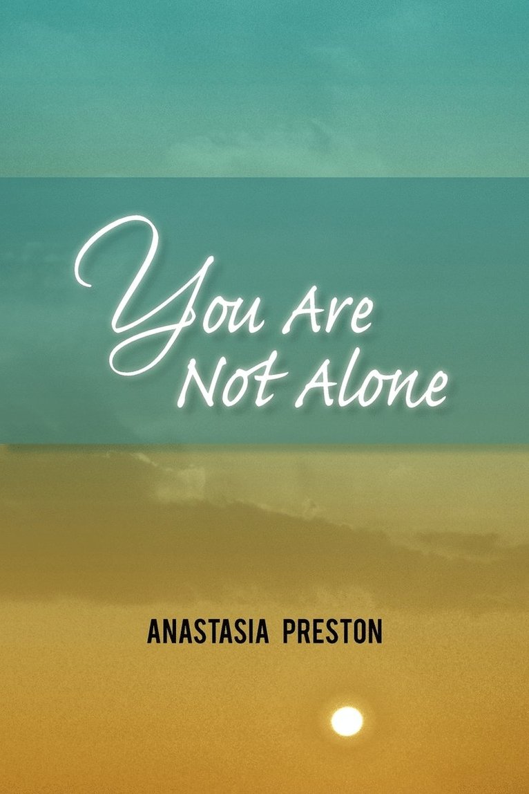 You Are Not Alone