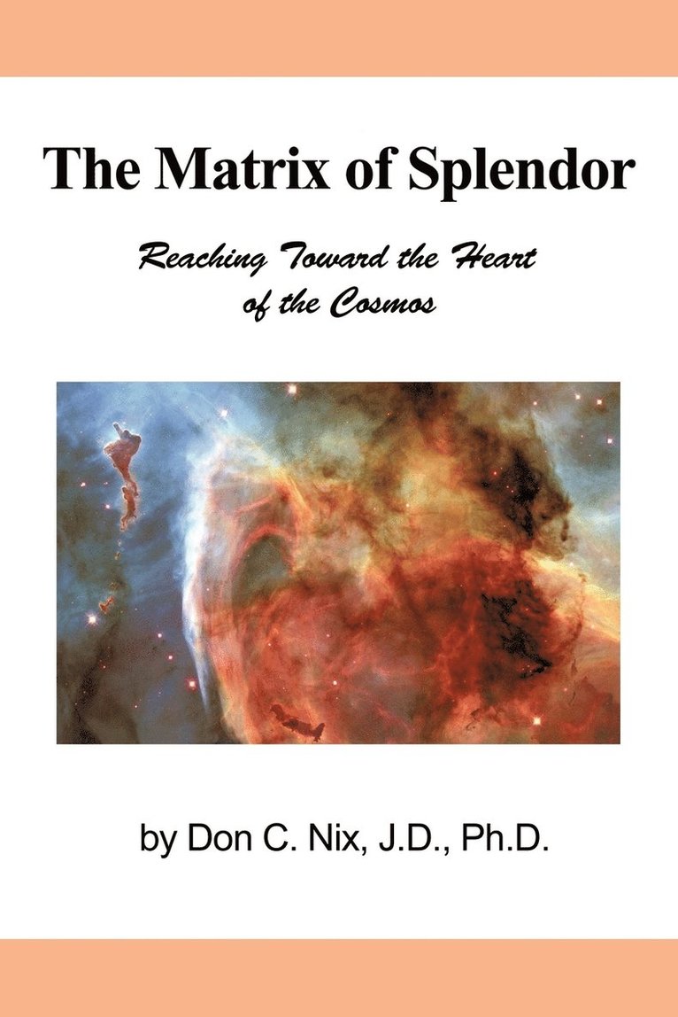 The Matrix of Splendor 1