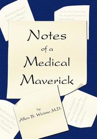 bokomslag Notes of a Medical Maverick
