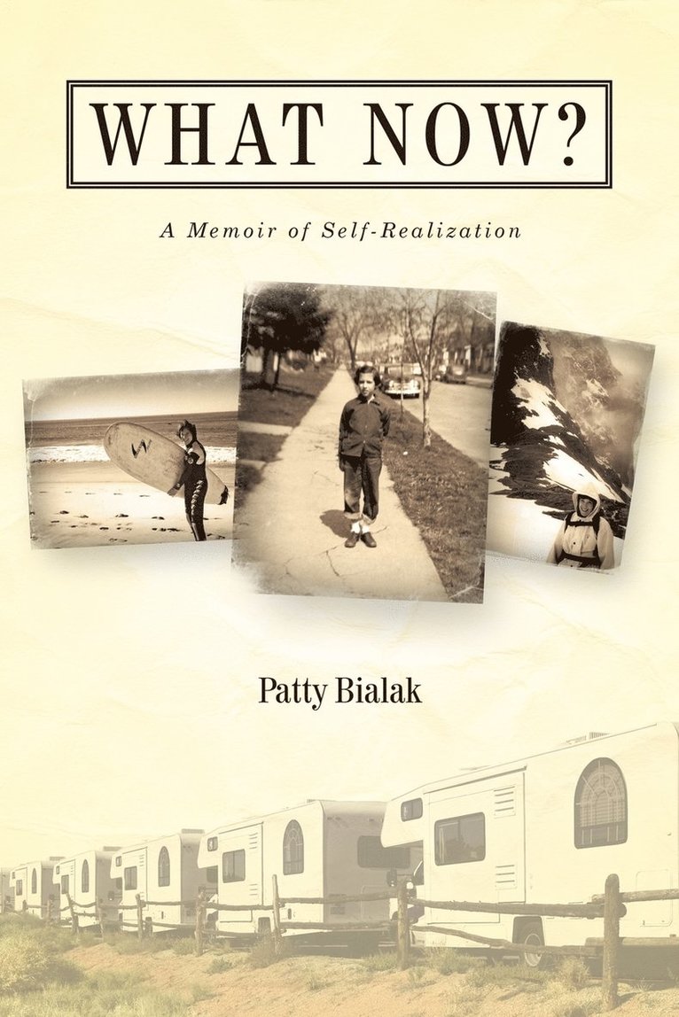 Patty Bialak - What Now?, Häftad