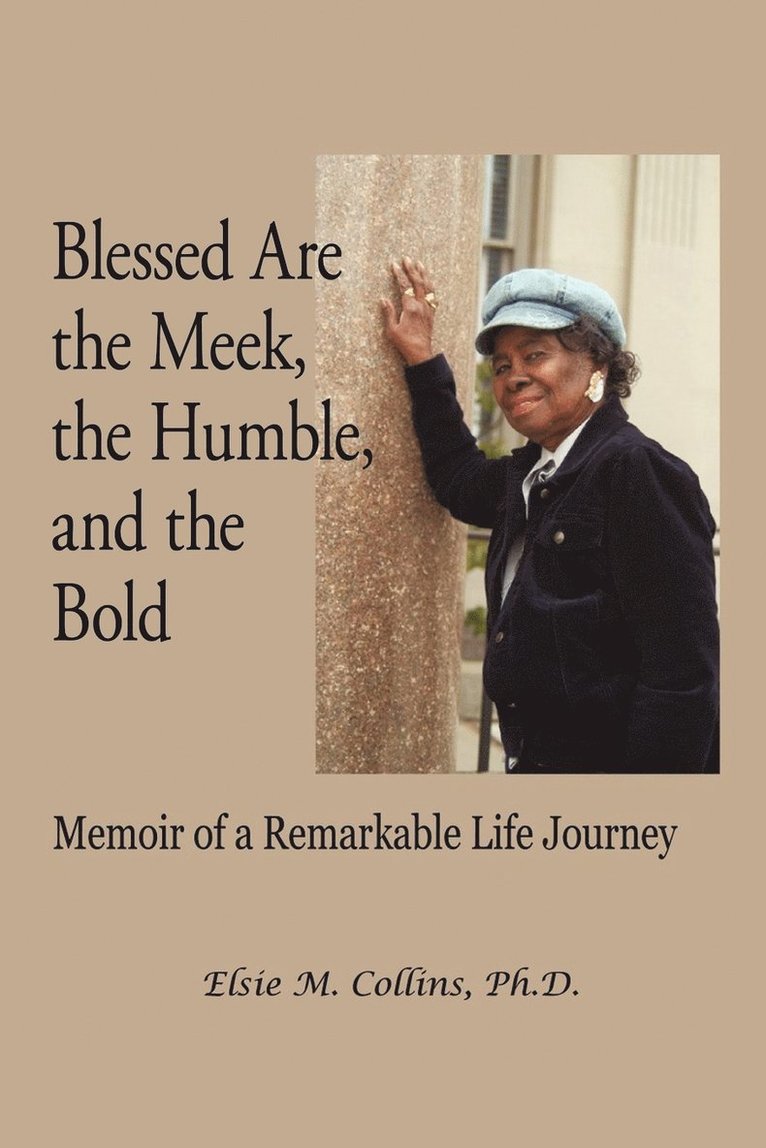 Blessed Are the Meek, the Humble, and the Bold 1