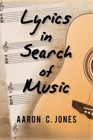 bokomslag Lyrics in Search of Music