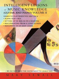 bokomslag INTELLIGENT LESSONS of MUSIC KNOWLEDGE (GUITAR AND PIANO) VOLUME II