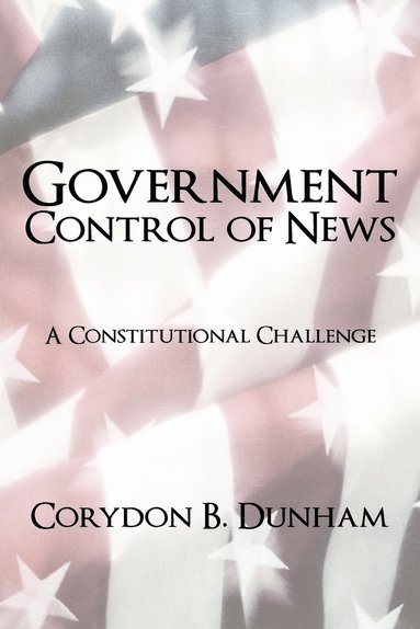 bokomslag Government Control of News