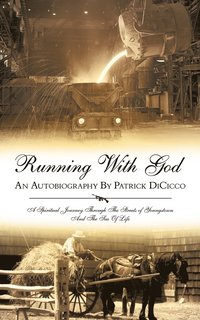 bokomslag Running with God an Autobiography by Patrick Dicicco
