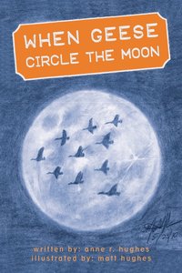 bokomslag When Geese Circle the Moon