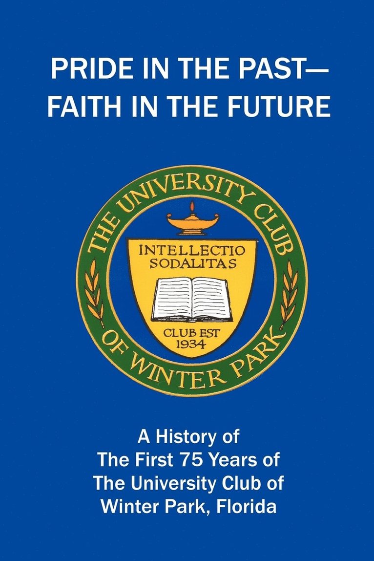 Pride in the Past--Faith in the Future 1