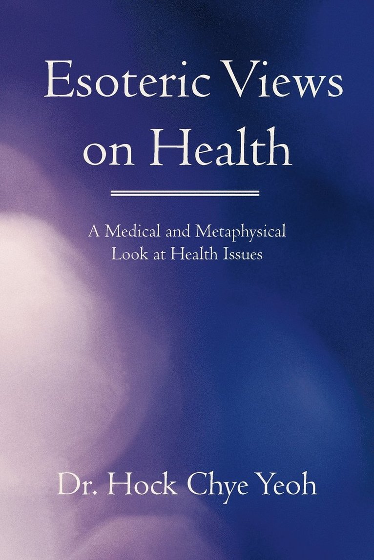 Esoteric Views on Health 1