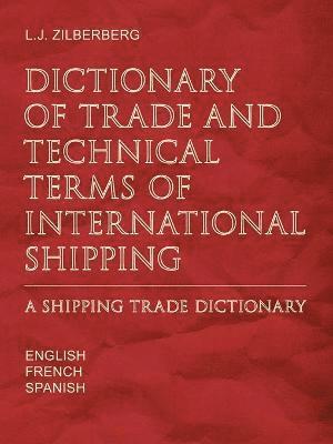 bokomslag Dictionary of Trade and Technical Terms of International Shipping