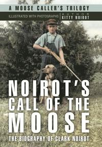bokomslag Noirot's Call of the Moose