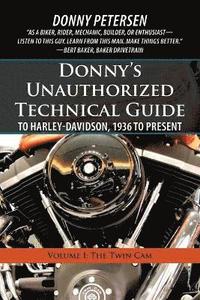 bokomslag Donny's Unauthorized Technical Guide to Harley-Davidson, 1936 to Present