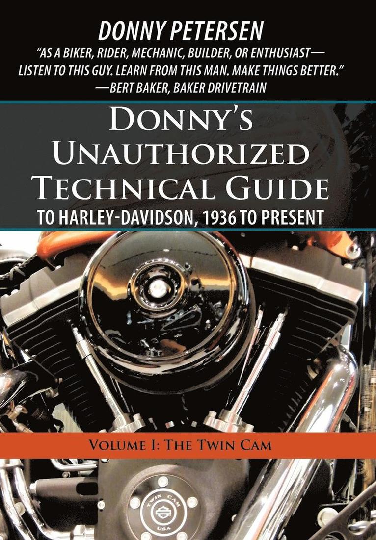 Donny's Unauthorized Technical Guide to Harley-Davidson, 1936 to Present 1