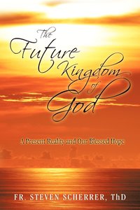 bokomslag The Future Kingdom of God