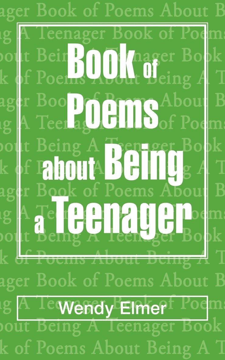 Book of Poems about Being a Teenager 1