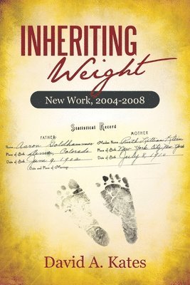 David A Kates, David A. Kates - Inheriting Weight, Häftad