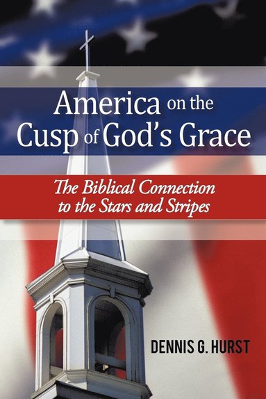 bokomslag America on the Cusp of God's Grace