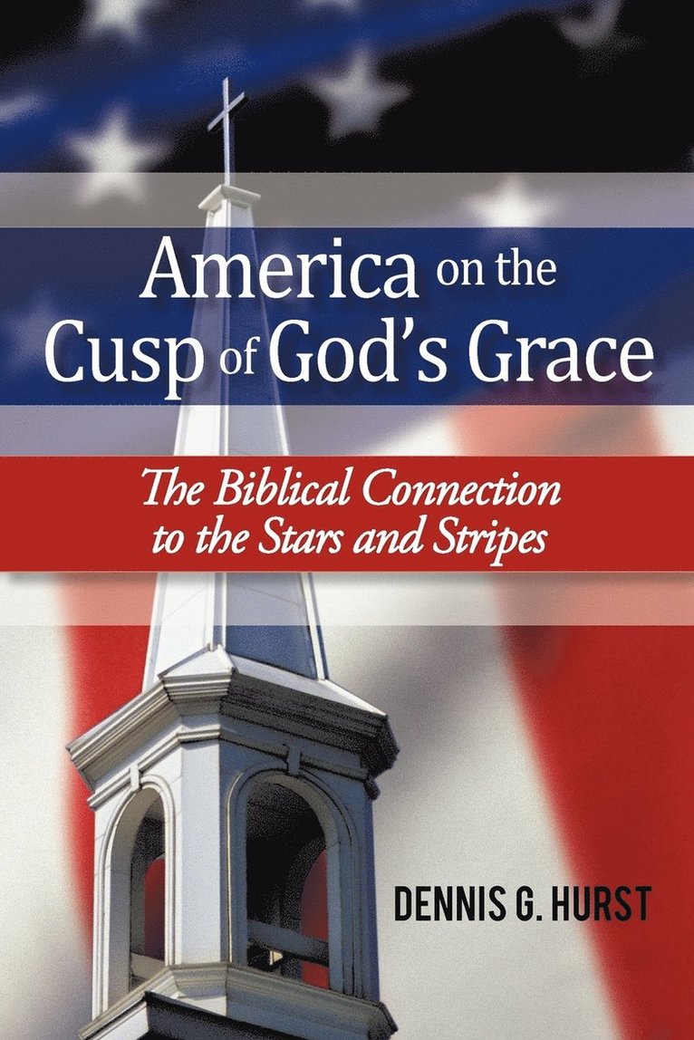 America on the Cusp of God's Grace 1