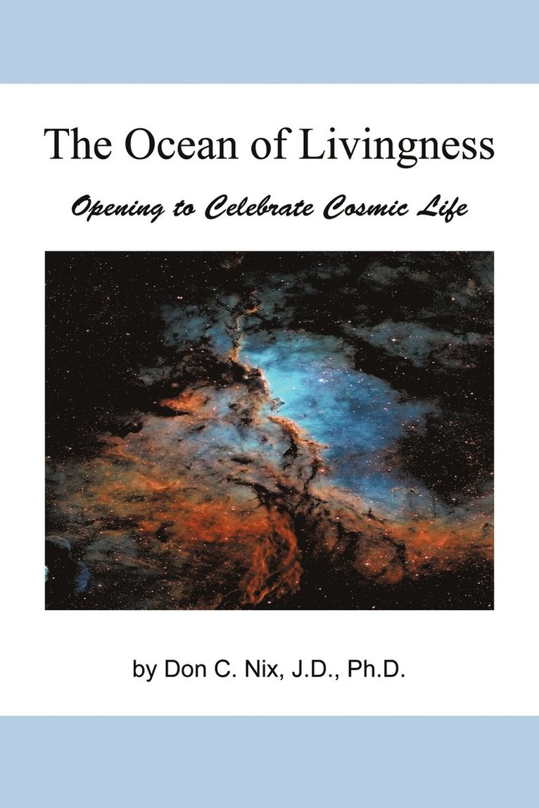 Don C Nix Jd Phd, Don C. Nix Jd, Don C. Nix Jd Phd - Ocean of Livingness, Häftad