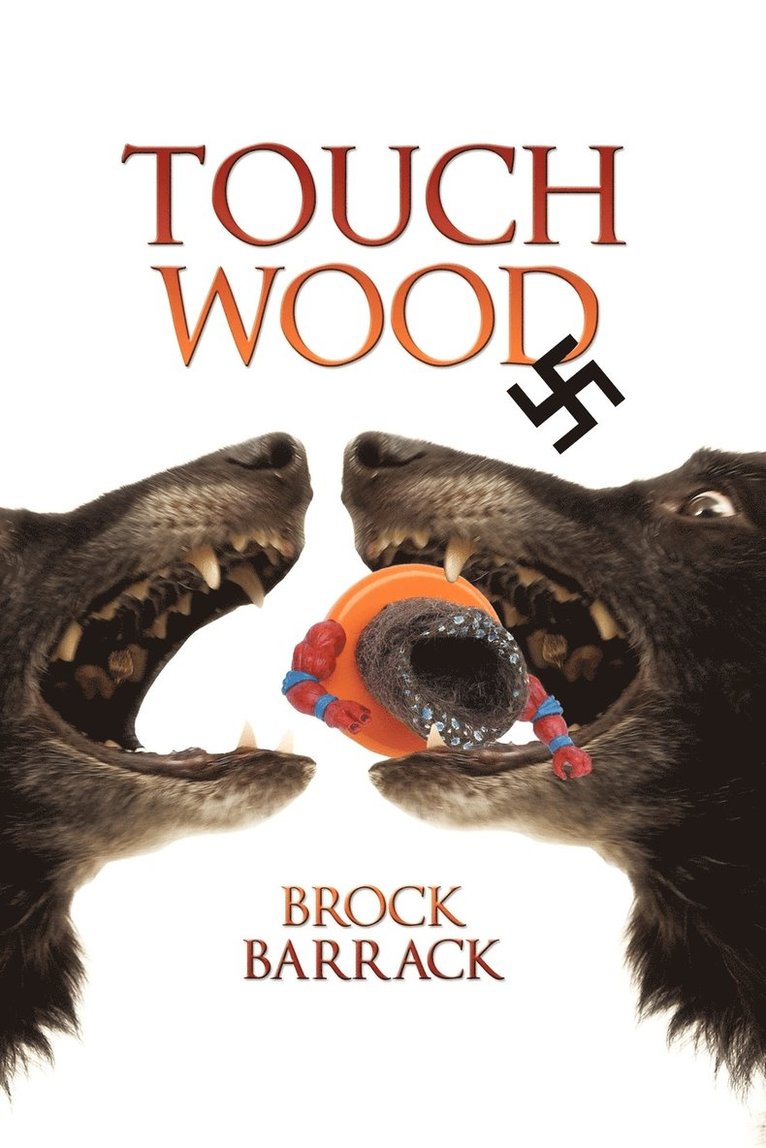 Brock Barrack - Touch Wood, Häftad