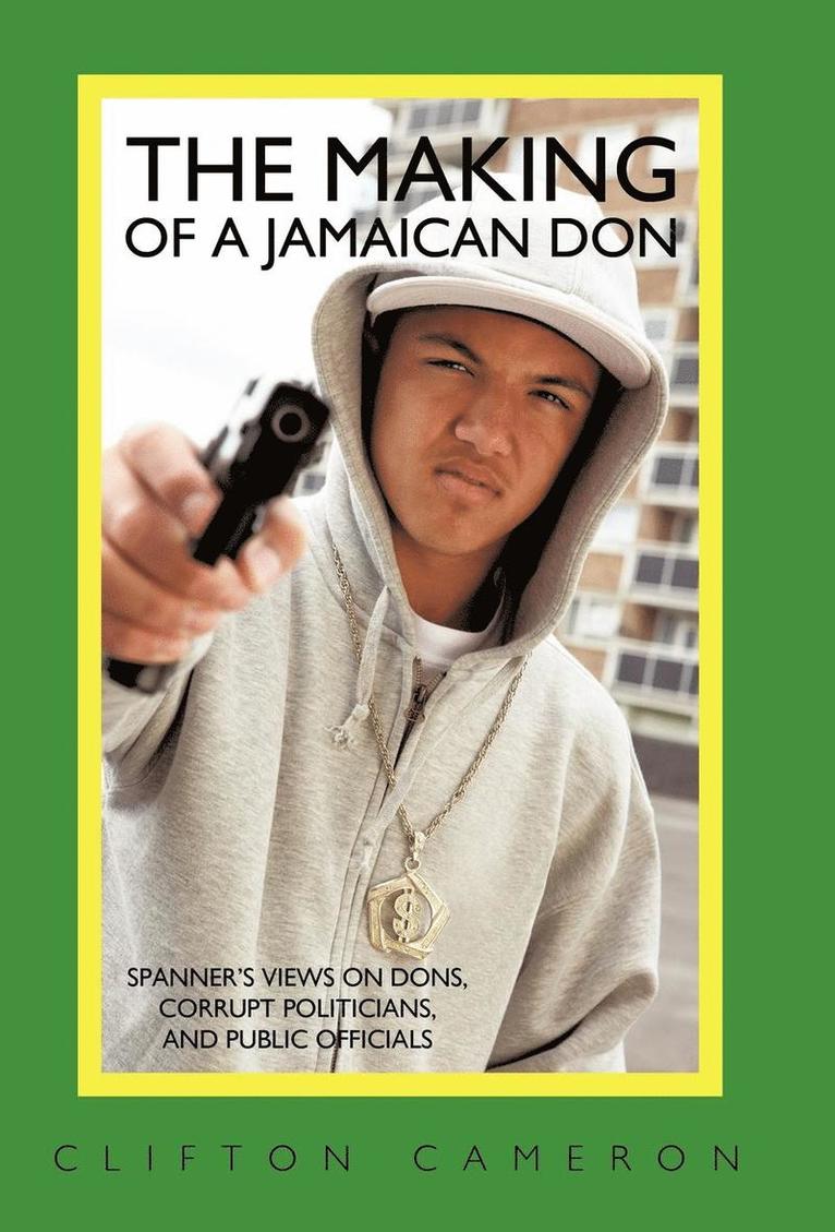 The Making of a Jamaican Don 1