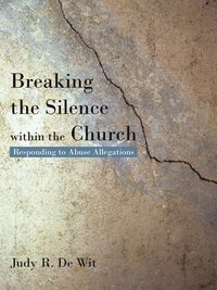 bokomslag Breaking the Silence Within the Church