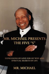bokomslag Mr. Michael Presents the Five S